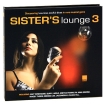 Sister's Lounge 3 Формат: Audio CD (DigiPack) Дистрибьюторы: Cool D:vision Records, ООО Музыка Италия Лицензионные товары Характеристики аудионосителей 2009 г Сборник: Импортное издание инфо 8374o.